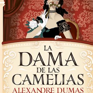 DAMA DE LAS CAMELIAS ALM