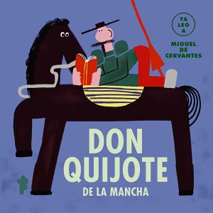 DON QUIJOTE DE LA MANCHA YA LEO ALM