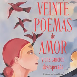 VEINTE POEMAS DE AMOR Y UNA CANCION ALM
