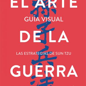 ARTE DE LA GUERRA GUIA VISUAL, EL ALM