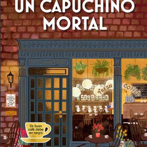 UN CAPUCHINO MORTAL COZY MYSTERY ALM