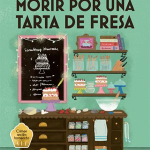 MORIR POR UNA TARTA DE FRESA COZY MYSTER