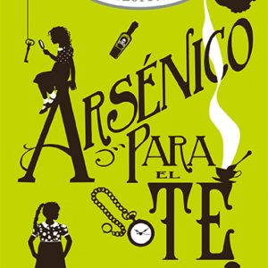 ARSENICO PARA EL TE COZY MYSTERY JUVENIL