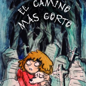 EL CAMINO MÁS CORTO