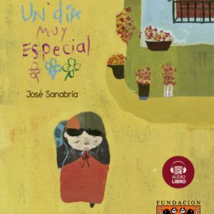 UN DÍA MUY ESPECIAL- TINTA-BRAILLE CON AUDIOLIBRO