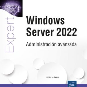 WINDOWS SERVER 2022. ADMINISTRACIÓN AVANZADA