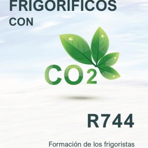 CIRCUITOS FRIGORÍFICOS CON CO2 (R744)