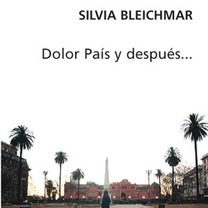 DOLOR PAÍS Y DESPUÉS…