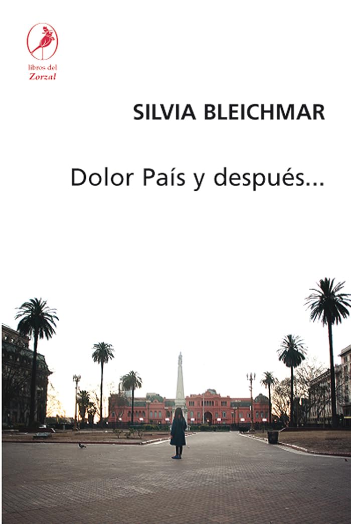 DOLOR PAÍS Y DESPUÉS…