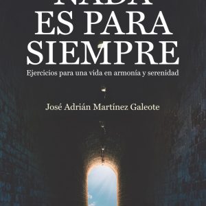 NADA ES PARA SIEMPRE