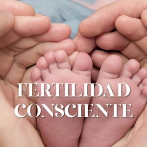 FERTILIDAD CONSCIENTE