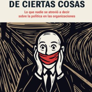 MEJOR NO HABLAR DE CIERTAS COSAS