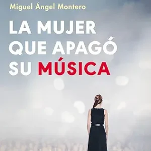 LA MUJER QUE APAGÓ SU MÚSICA