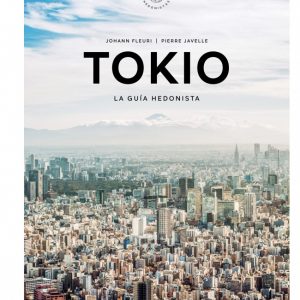 TOKIO LA GUIA HEDONISTA