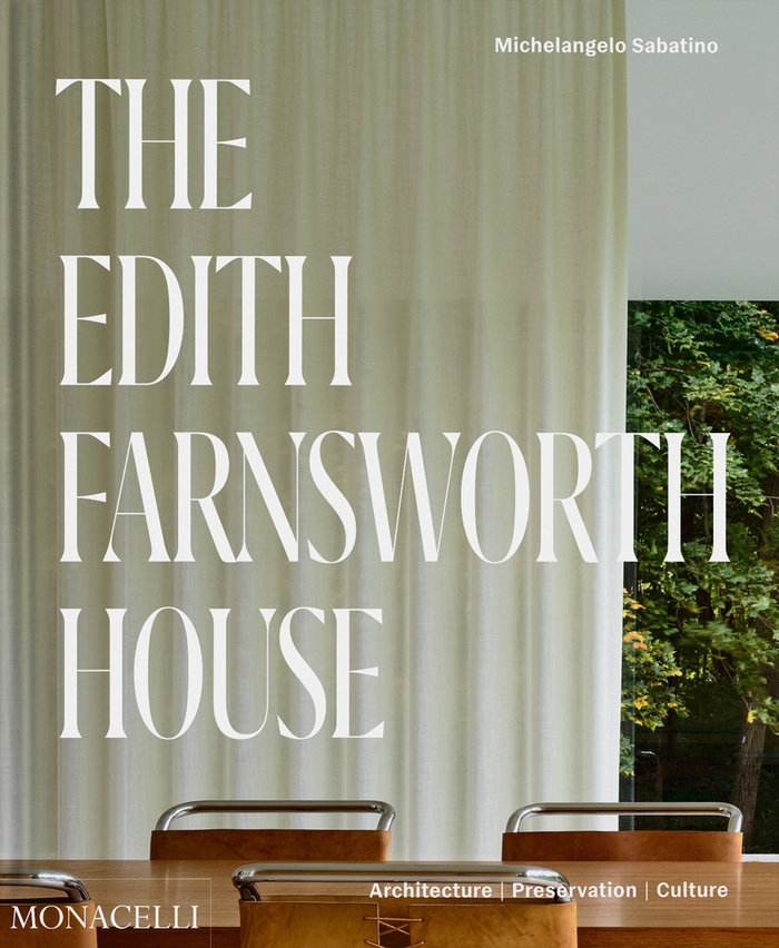 THE EDITH FARNSWORTH HOUSE