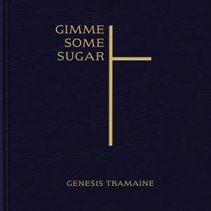 GIMME SOME SUGAR