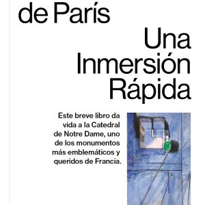 LA CATEDRAL DE NOTRE-DAME DE PARÍS