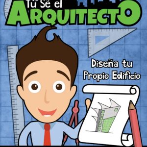 TÚ SÉ EL ARQUITECTO