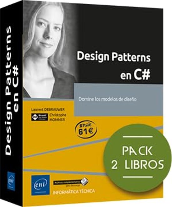 PATRONES DE DISEÑO EN C# PACK DE 2 LIBROS: DOMINE LOS PATRONES DE DISEÑO