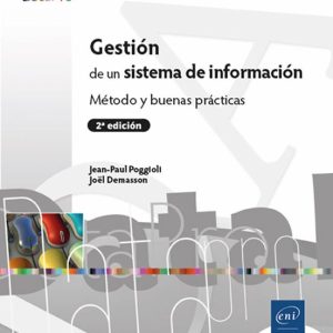 GESTIÓN DE UN SISTEMA DE INFORMACIÓN MÉTODO Y BUENAS PRÁCTICAS (2ª EDICIÓN)
