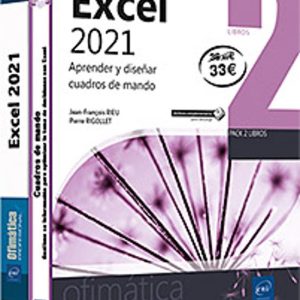EXCEL 2021 PACK DE 2 LIBROS: APRENDER Y DISEÑAR CUADROS DE MANDO