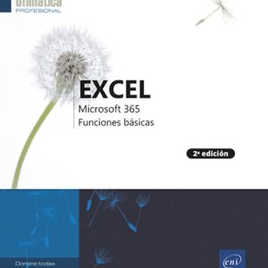 EXCEL MICROSOFT 365 FUNCIONES BÁSICAS (2ª EDICIÓN)