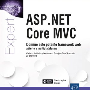ASP.NET CORE MVC DOMINE ESTE POTENTE FRAMEWORK WEB ABIERTO Y MULTIPLATAFORMA