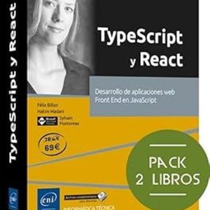 TYPESCRIPT Y REACT PACK DE 2 LIBROS: DESARROLLO DE APLICACIONES WEB FRONT END EN JAVASCRIPT