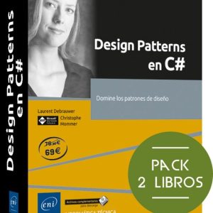 DESIGN PATTERNS EN C# PACK DE 2 LIBROS: DOMINE LOS PATRONES DE DISEÑO