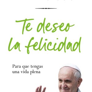 TE DESEO LA FELICIDAD