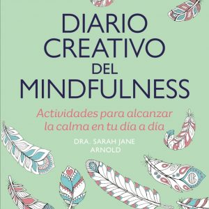 DIARIO CREATIVO DEL MINDFULNESS