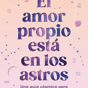 EL AMOR PROPIO ESTÁ EN LOS ASTROS
