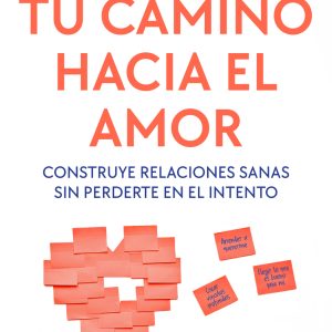 TU CAMINO HACIA EL AMOR
