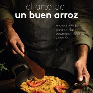 EL ARTE DE UN BUEN ARROZ