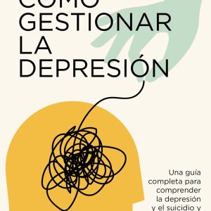 CÓMO GESTIONAR LA DEPRESIÓN