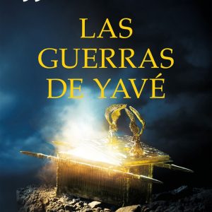 LAS GUERRAS DE YAVÉ