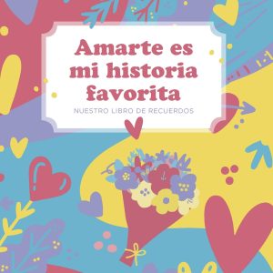AMARTE ES MI HISTORIA FAVORITA