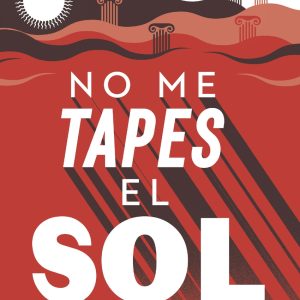 NO ME TAPES EL SOL