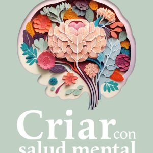 CRIAR CON SALUD MENTAL