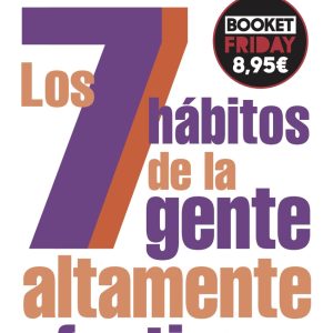 LOS 7 HÁBITOS DE LA GENTE ALTAMENTE EFECTIVA