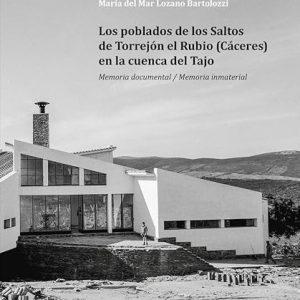 LOS POBLADOS DE LOS SALTOS DE TORREJÓN EL RUBIO