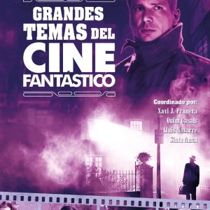 GRANDES TEMAS DEL CINE FANTÁSTICO