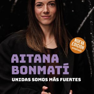AITANA BONMATÍ. UNIDAS SOMOS MÁS FUERTES (2024)