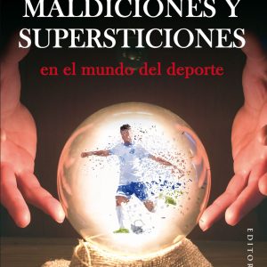 MALDICIONES Y SUPERSTICIONES EN EL MUNDO DEL DEPORTE