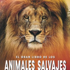 GRAN LIBRO DE LOS ANIMALES SALVAJES, EL