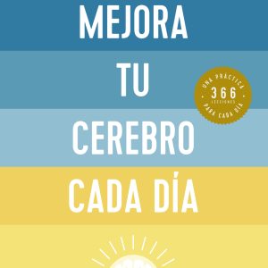 MEJORA TU CEREBRO CADA DÍA