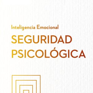 SEGURIDAD PSICOLÓGICA