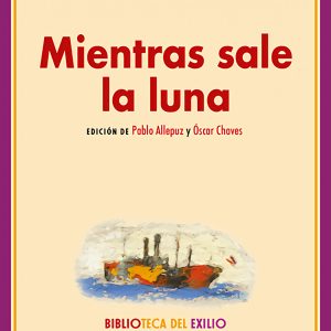 MIENTRAS SALE LA LUNA