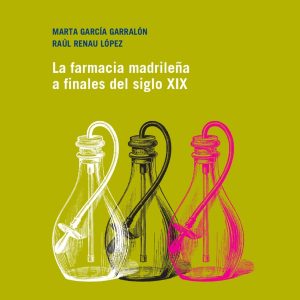LA FARMACIA MADRILEÑA A FINALES DEL SIGLO XIX