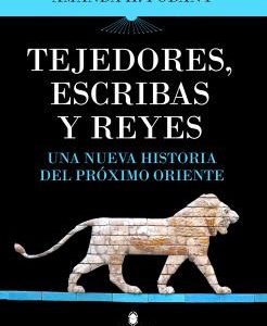 TEJEDORES, ESCRIBAS Y REYES